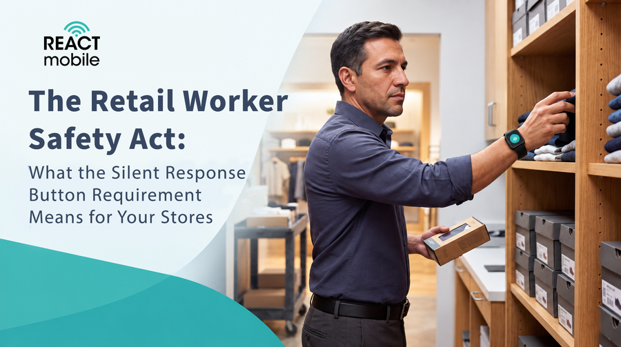 The Retail Worker Safety Act: What the Silent Response Button Requirement Means for Your Stores