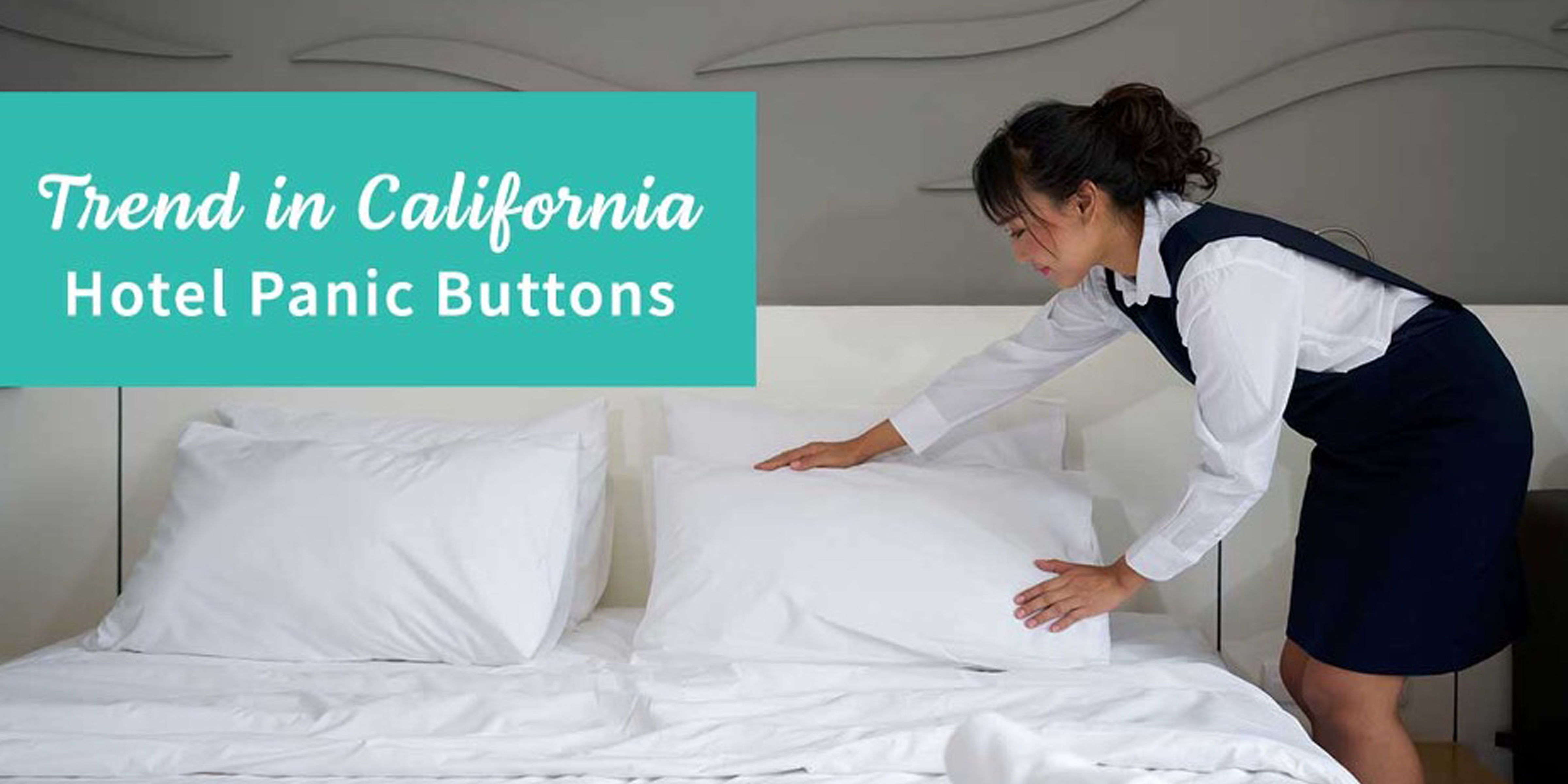 The Rising Trend of Hotel Panic Buttons in California